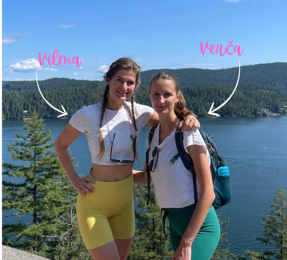 Vilma a Veronika, Vancouver, Kanada Vilma a Veronika na výletě v přírodě poblíž Vancouveru, Kanada – zakladatelky agentury pro studium v zahraničí